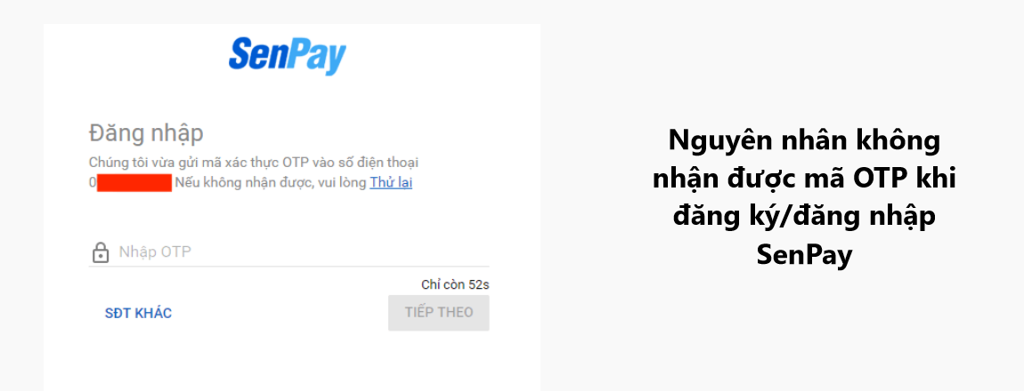 Tìm hiểu nguyên nhân không nhận được mã OTP khi đăng ký và đăng nhập SenPay 