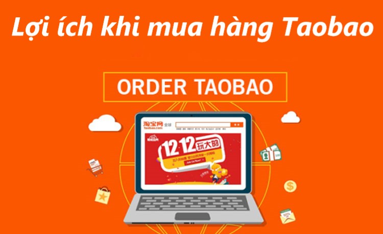 Hé lộ lợi ích khi sử dụng dịch vụ order taobao uy tín 