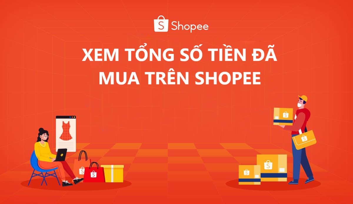 Cách xem tổng số tiền hàng đã mua trên Shopee 