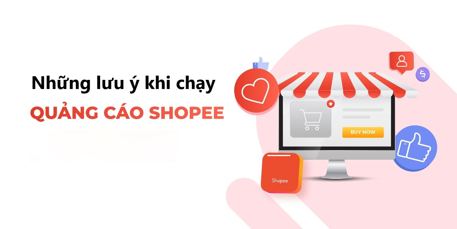 Cần lưu ý những gì trước khi chạy quảng cáo Shopee