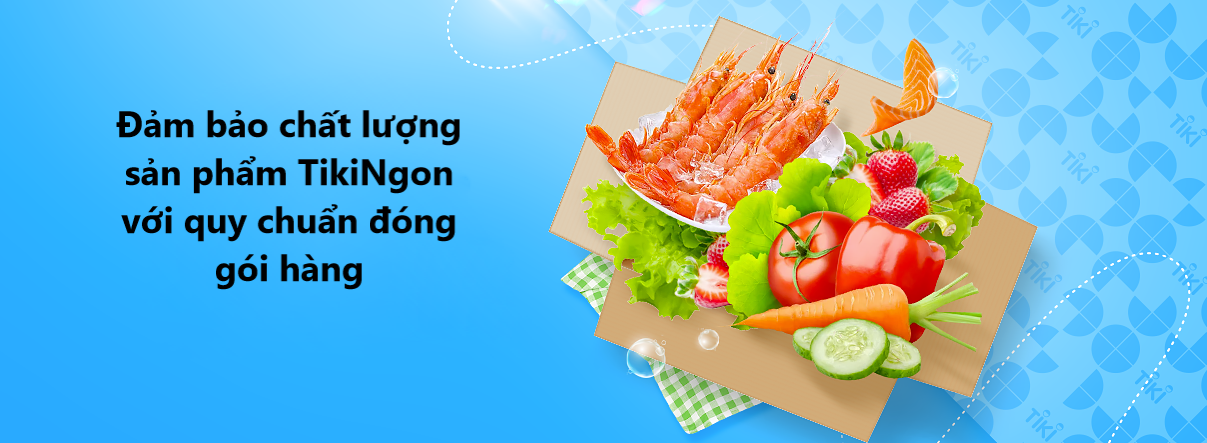 Đảm bảo chất lượng sản phẩm TikiNgon với quy chuẩn đóng gói hàng 