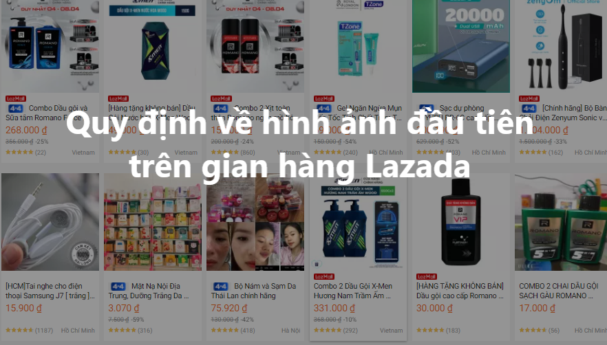 Tìm hiểu quy định về hình ảnh đầu tiên đăng tải trên gian hàng Lazada 