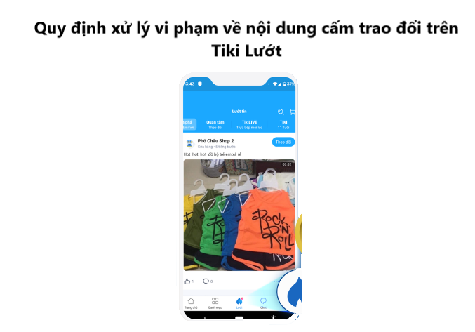 Quy định  xử lý vi phạm về nội dung cấm trao đổi trên Tiki Lướt