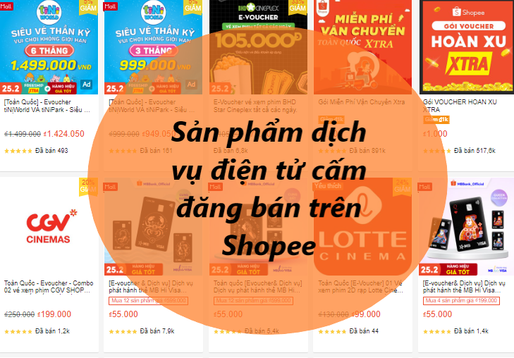 Các sản phẩm dịch vụ điện tử bị cấm đăng bán trên Shopee 
