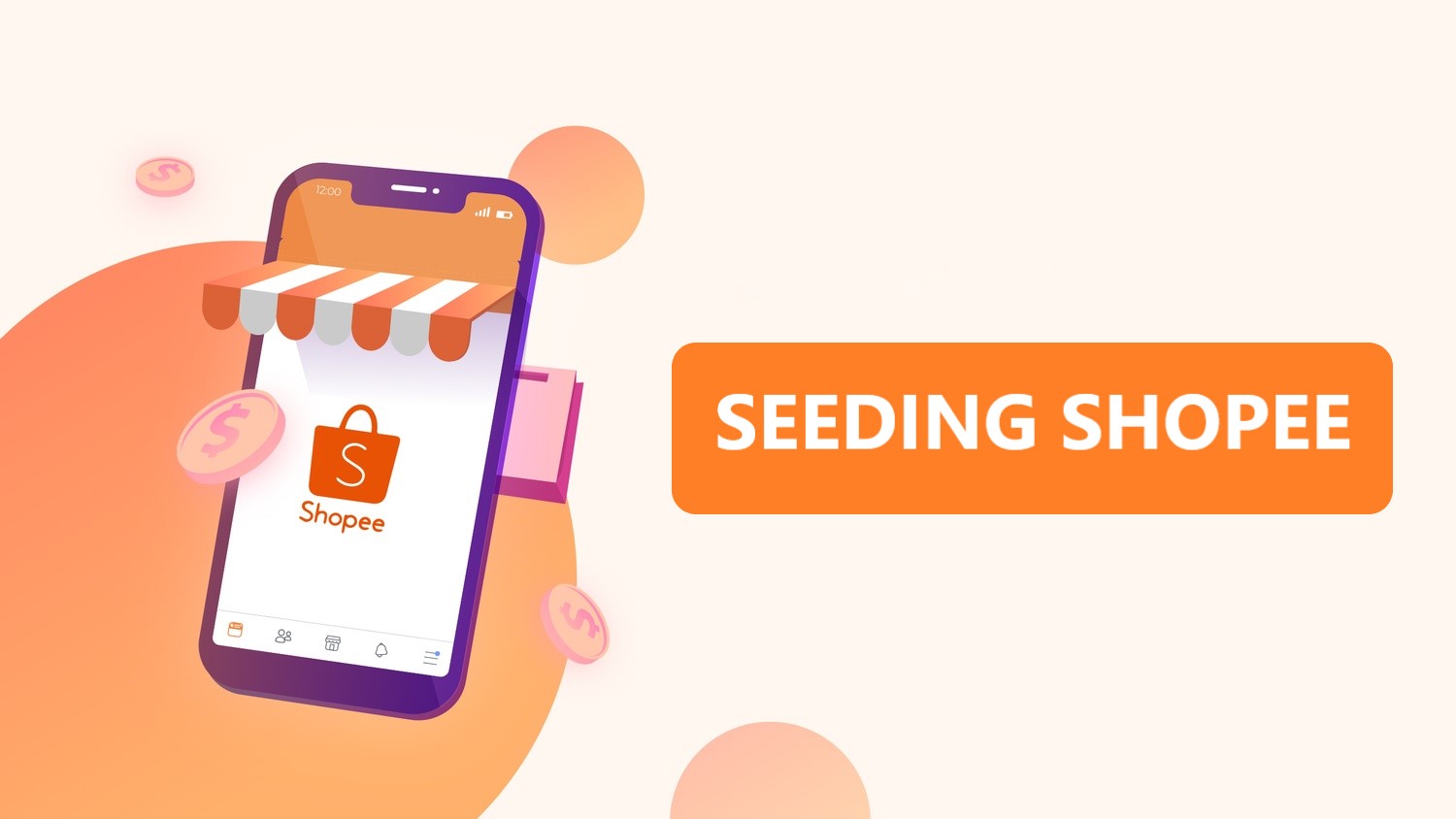 Seeding Shopee là gì? Cách seeding shopee tăng hiệu quả bán hàng
