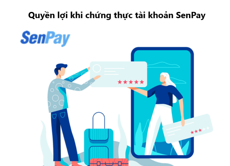 Tại sao nên chứng thực tài khoản SenPay? 