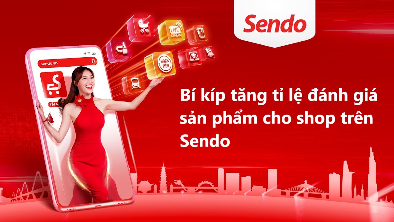 Bí kíp tăng tỉ lệ đánh giá sản phẩm cho shop trên Sendo 