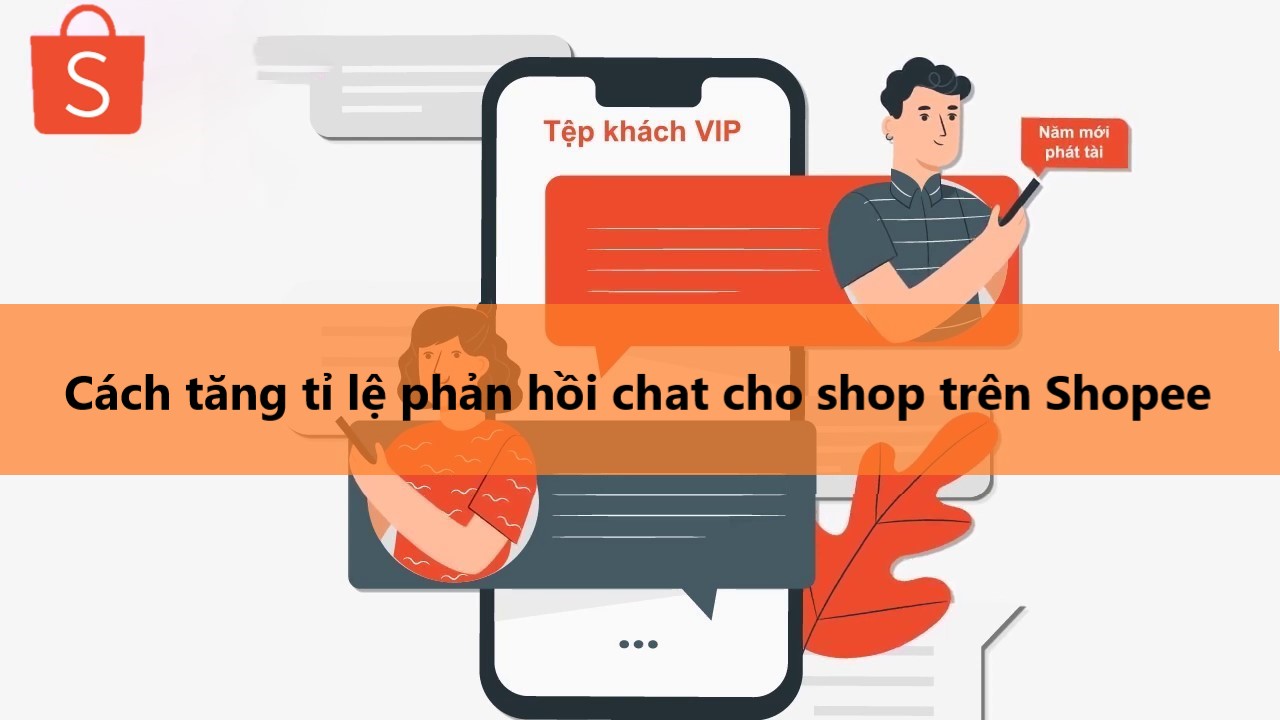 Tuyệt chiêu tăng tỉ lệ phản hồi chat cho shop nhanh chóng 