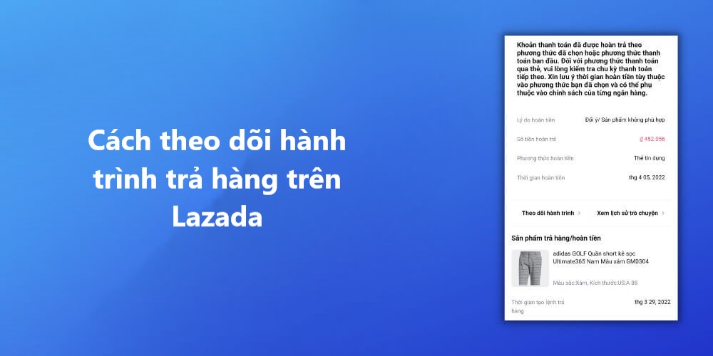 Cách theo dõi hành trình trả hàng trên Lazada nhanh chóng 