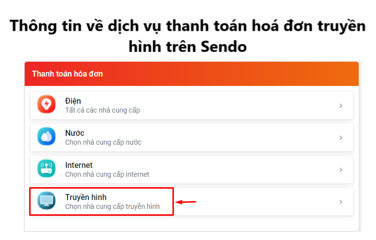 Tổng hợp thông tin về dịch vụ thanh toán hoá đơn truyền hình trên Sendo 