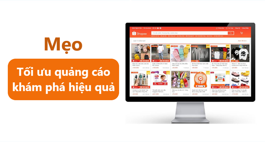 Làm thế nào để tối ưu quảng cáo khám phá Shopee hiệu quả?