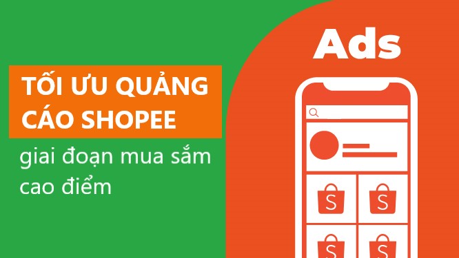 Mẹo giúp người bán tối ưu Quảng cáo Shopee giai đoạn mua sắm cao điểm