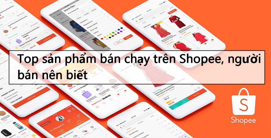 Top sản phẩm bán chạy trên Shopee 2021, người bán nên biết 