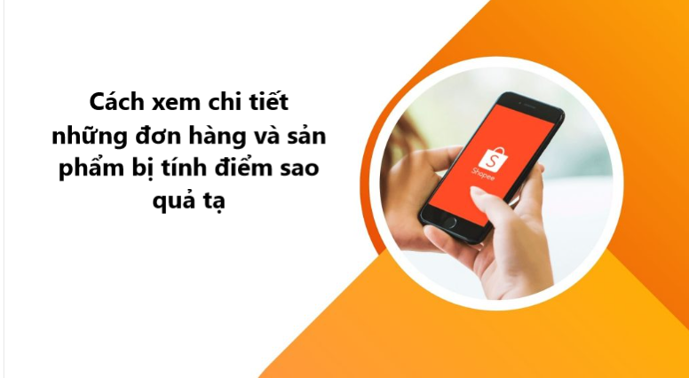 Hướng dẫn xem chi tiết những đơn hàng và sản phẩm bị tính điểm sao quả tạ 
