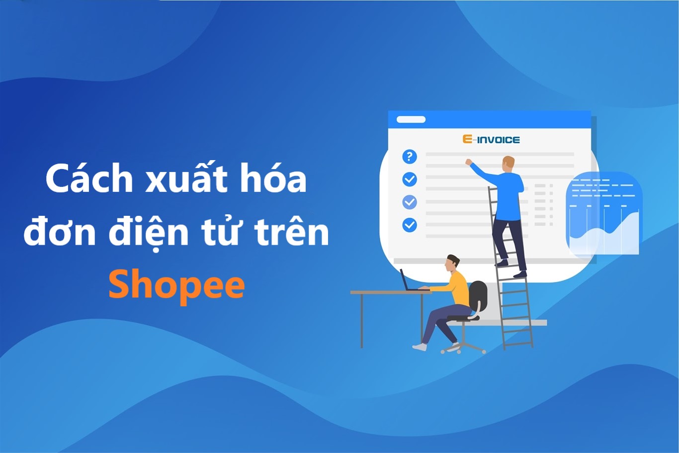 Hướng dẫn người bán xuất hóa đơn điện tử cho đơn hàng trên Shopee